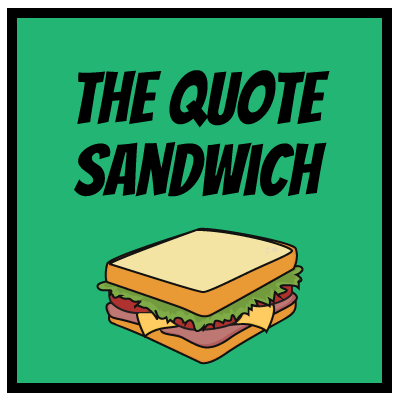 The Quote Sandwich