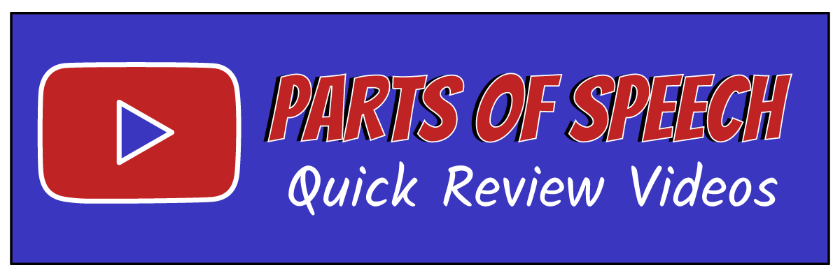 Parts of Speech Quick Review Videos