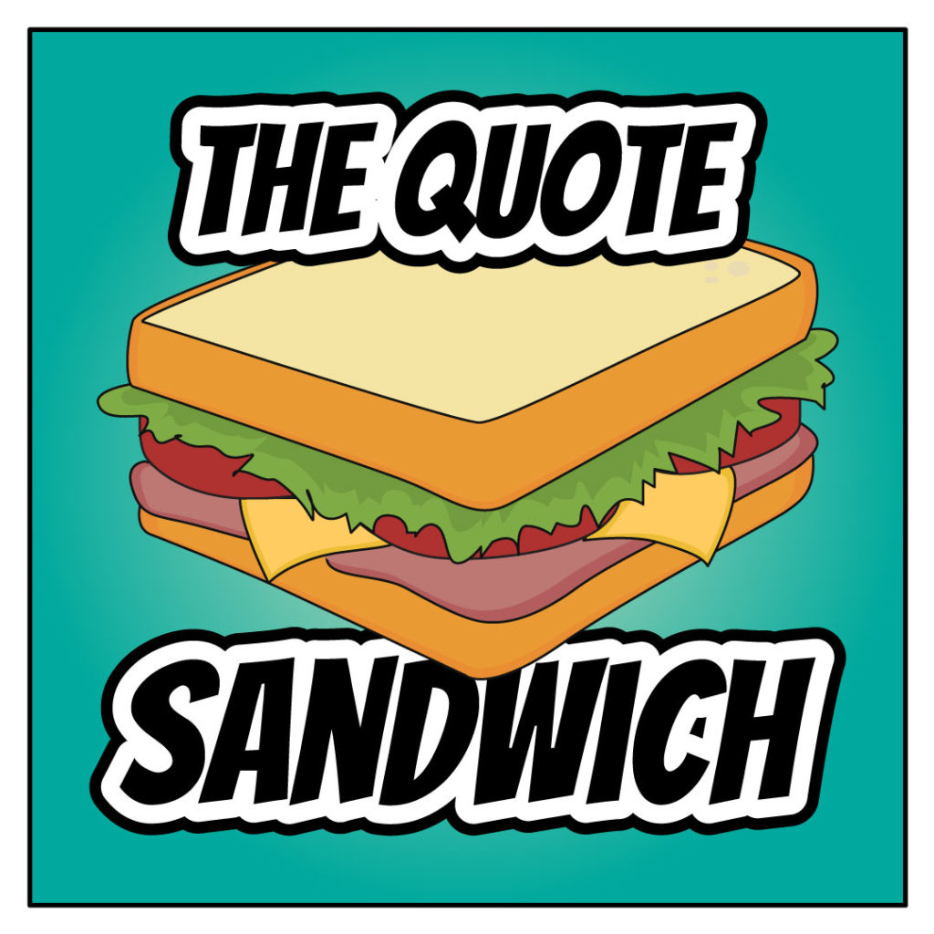 Quote Sandwich